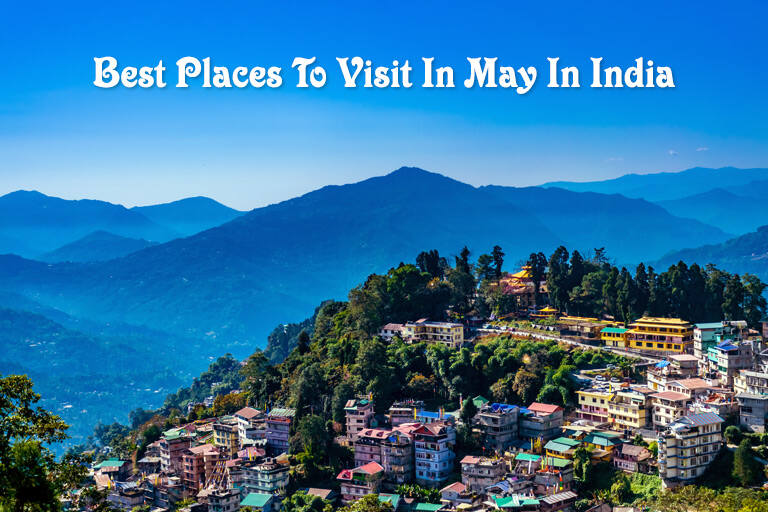 Top Places to Visit in May in India