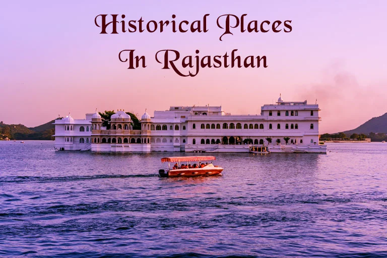 Top 10 Famous Historical Places in Rajasthan