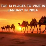 13 Best Places to Visit In January In India In 2025