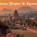 12 Famous Temples in Karnataka