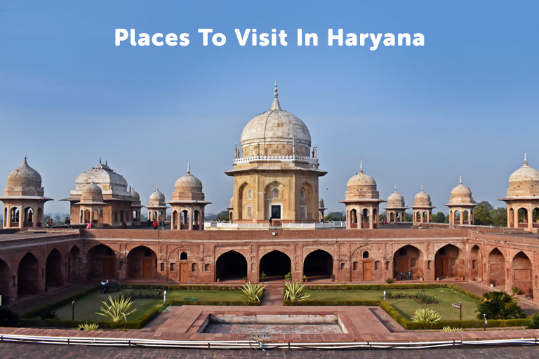 Places To Visit In Haryana