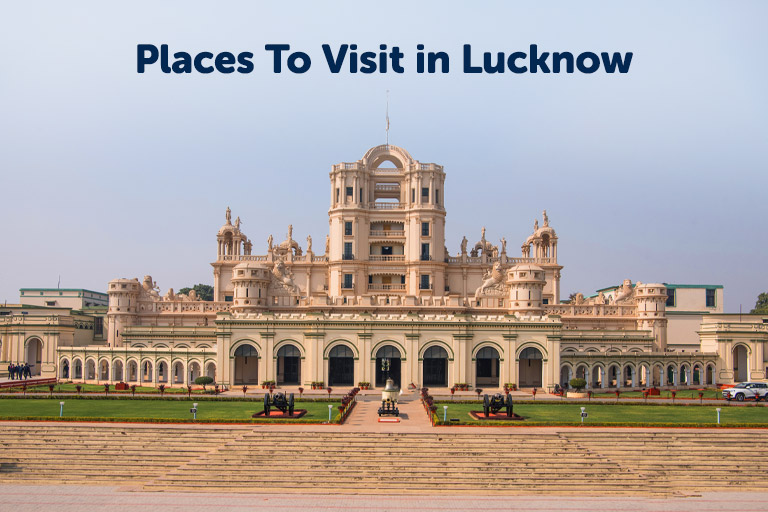 Places To Visit in Lucknow